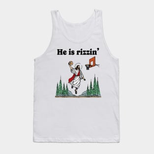 He Is Rizzin Funny Jesus Playing Basketball Humors He is Rizzen Jesus Tank Top